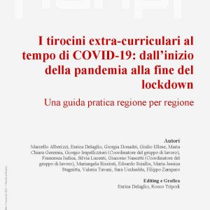 I tirocini extra-curriculari al tempo di COVID-19: dall’inizio della pandemia alla fine del lockdown. Una guida pratica regione per regione