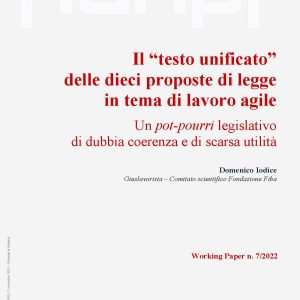 Il “testo unificato” delle dieci proposte di legge in tema di lavoro agile. Un pot-pourri legislativo di dubbia coerenza e di scarsa utilità