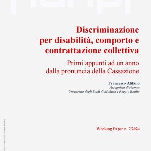 Discriminazione per disabilità, comporto e contrattazione collettiva. Primi appunti ad un anno dalla pronuncia della Cassazione