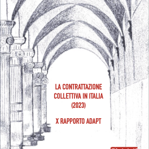 La contrattazione collettiva in Italia (2023). X Rapporto ADAPT