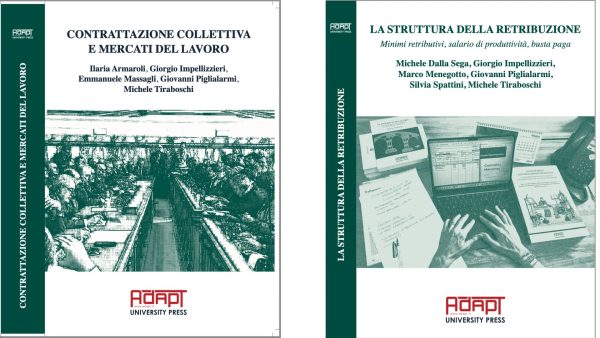 "Contrattazione collettiva e mercati del lavoro" + "La struttura della retribuzione"