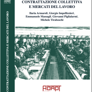 Contrattazione collettiva e mercati del lavoro