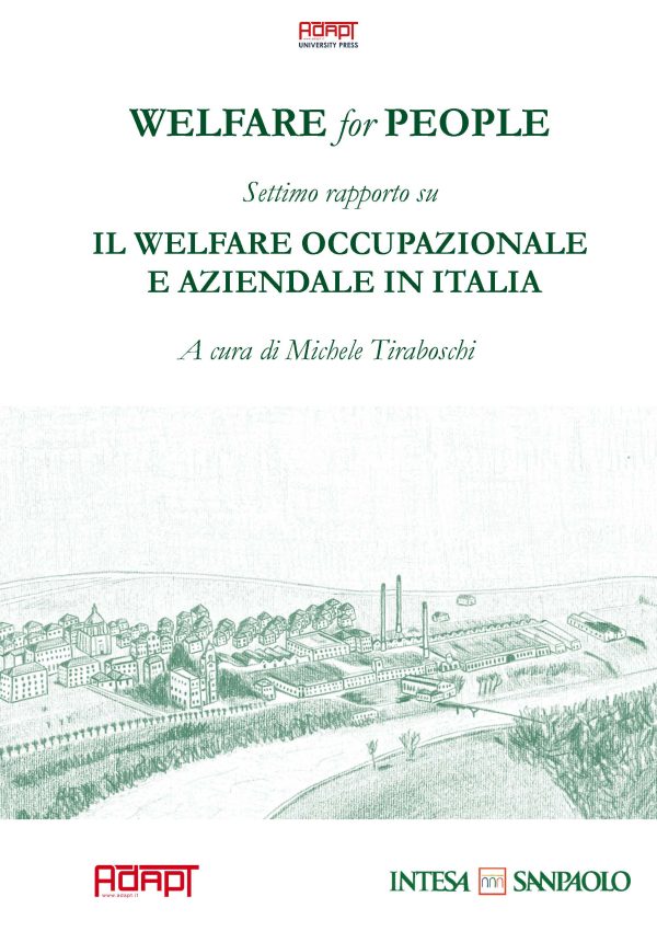 Welfare for People. Settimo rapporto sul welfare occupazionale e aziendale in Italia