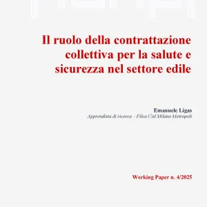 Il ruolo della contrattazione collettiva per la salute e sicurezza nel settore edile